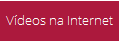 Vdeos na Internet